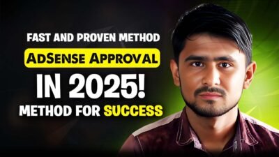 How to Get Google Adsense Approval in 2025
