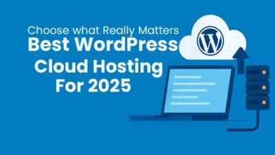 Best WordPress Cloud Hosting for 2025