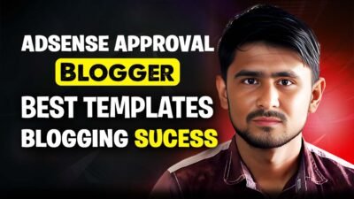 How to Build a Successful Blogger Site with AdSense Approval in 2025